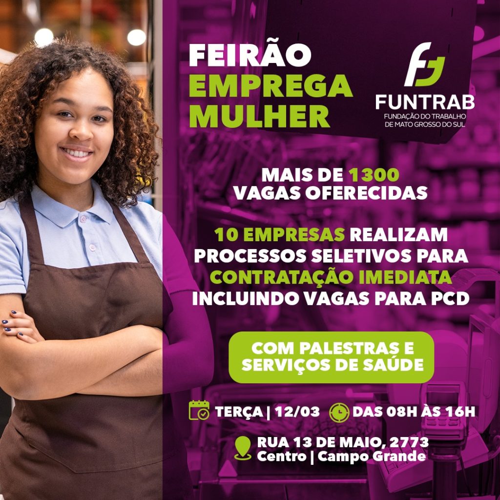 Funtrab promove o Feirão Emprega Mulher nesta terça-feira em Campo Grande
